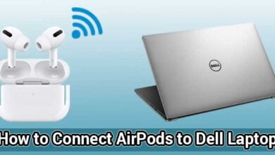 How To Connect AirPods to Dell Laptop